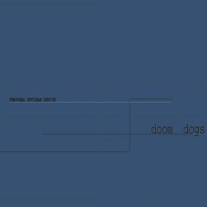 Doom Dogs的專輯Personal Nuclear Assault