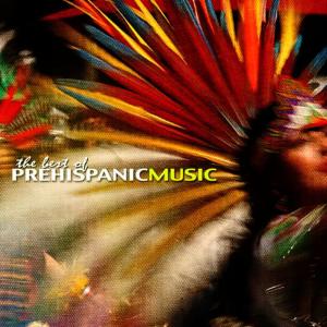 อัลบัม The Best Of Prehispanic Music ศิลปิน Studio 69