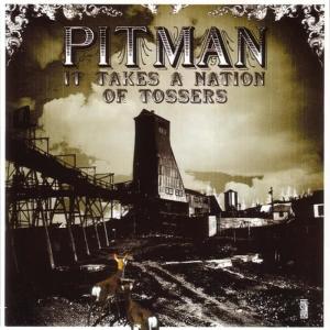 Pitman的專輯It Takes A Nation Of Tossers