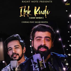Listen to Ikk Kudi (Cover Version) song with lyrics from Chirag Verma