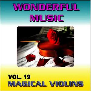 อัลบัม Magical Violins Vol. 19 ศิลปิน Wonderful Music