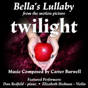 收聽Dan Redfeld的Twilight: Bella's Lullaby for Piano and Violin歌詞歌曲