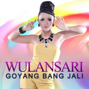 Dengarkan Goyang Bang Jali lagu dari Wulan Sari dengan lirik
