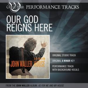 ดาวน์โหลดและฟังเพลง Our God Reigns Here (Demonstration) พร้อมเนื้อเพลงจาก John Waller