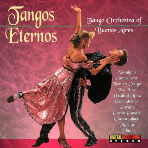 อัลบัม Tangos Eternos ศิลปิน Tango Orchestra of Buenos Aires