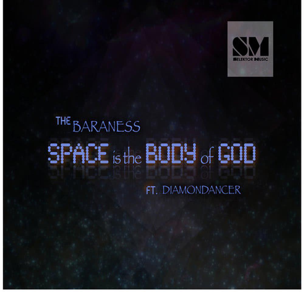 Space Is the Body of God (feat. DIAMONDANCER)