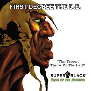 อัลบัม Tim Tebow, Throw Me The Ball! ศิลปิน First Degree The DE