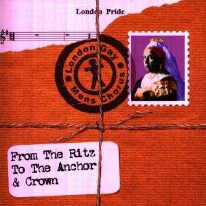 London Gay Men's Chorus的專輯From The Ritz To The Anchor & Crown