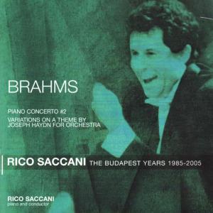 Rico Saccani的專輯Brahms: Piano Concerto No. 2 in B Flat Major, Op. 83 - The Budapest Years 1985-2005