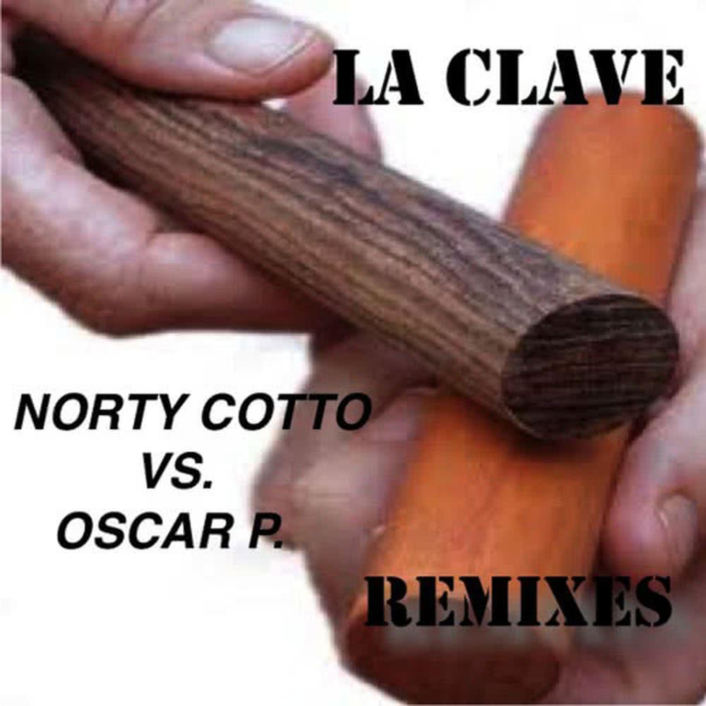 La Clave (Norty Cotto TANTRUM Mix)