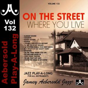 收聽Jamey Aebersold Play-A-Long的On The Street Where You Live (Live)歌詞歌曲