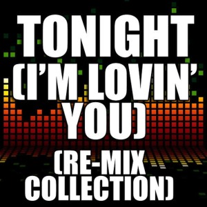 收聽The Re-Mix Heroes的Tonight (I'm Lovin' You) (Drum & Bass Re-Mix)歌詞歌曲