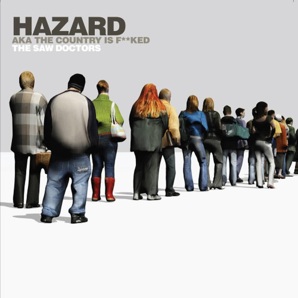 Hazard AKA the Country Is F**ked (Radio Edit)