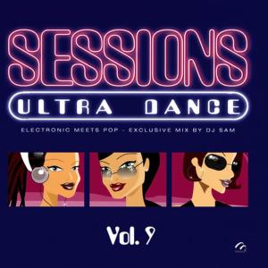 Mix By Dj Sam的專輯Ultra Dance Sessions Vol. 9
