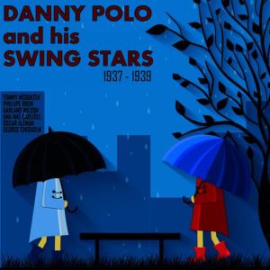 ดาวน์โหลดและฟังเพลง Doing the Gorgonzola พร้อมเนื้อเพลงจาก Danny Polo and His Swing Stars