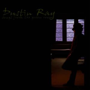 收聽Dustin Ray的Paint The Town Fantastic(EP)歌詞歌曲