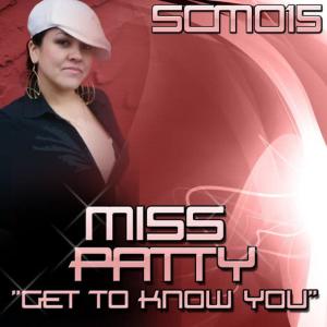 收聽Miss Patty的Get To Know You歌詞歌曲
