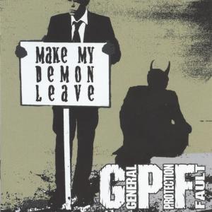ดาวน์โหลดและฟังเพลง Make My Demon Leave พร้อมเนื้อเพลงจาก GPF - General Protection Fault