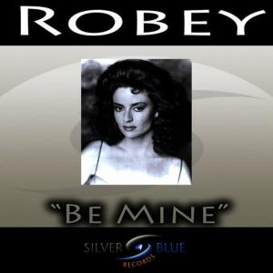 收聽Robey的Be Mine歌詞歌曲