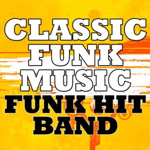 ดาวน์โหลดและฟังเพลง Thats The Way พร้อมเนื้อเพลงจาก Funk Hit Band