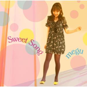 ดาวน์โหลดและฟังเพลง Sweet Song พร้อมเนื้อเพลงจาก MEGU