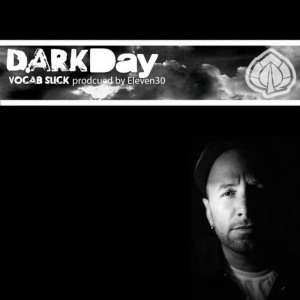 收聽Vocab Slick的Dark Day歌詞歌曲