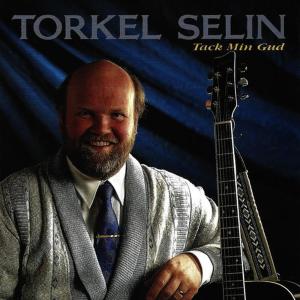 ดาวน์โหลดและฟังเพลง Tack min Gud, för vad som varit พร้อมเนื้อเพลงจาก Torkel Selin