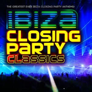 DJ's International的專輯Ibiza Closing Party Classics - The Greatest Ever Ibiza Closing Party Anthems !
