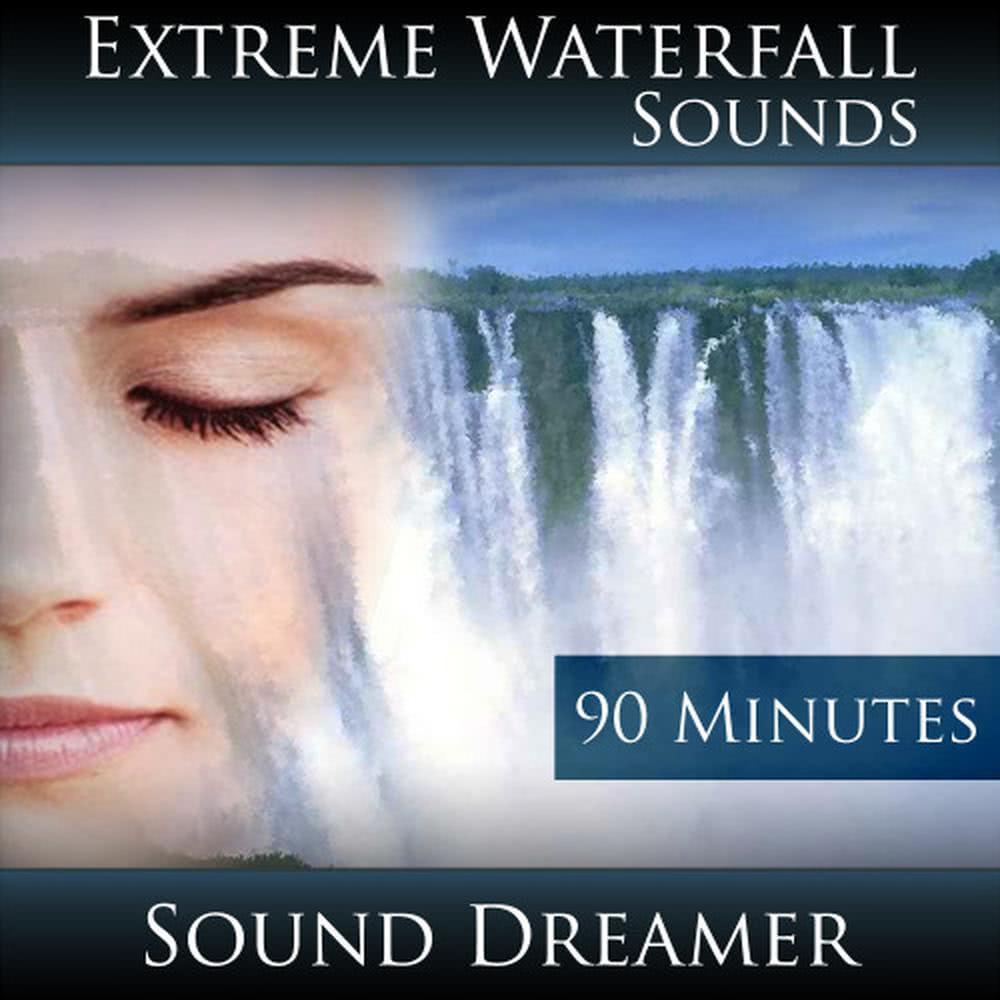 Extreme Waterfall Sounds - 90 Minutes