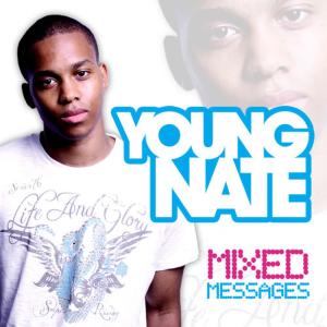 收聽Young Nate的Mixed Messages (original) (Original)歌詞歌曲