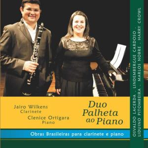 Clenice Ortigara的專輯Obras Brasileiras para Clarinete e Piano (Duo Palheta Ao Piano)