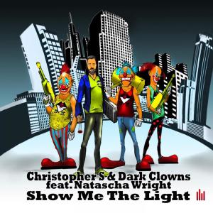 Dengarkan lagu Show Me the Light nyanyian Christopher S dengan lirik