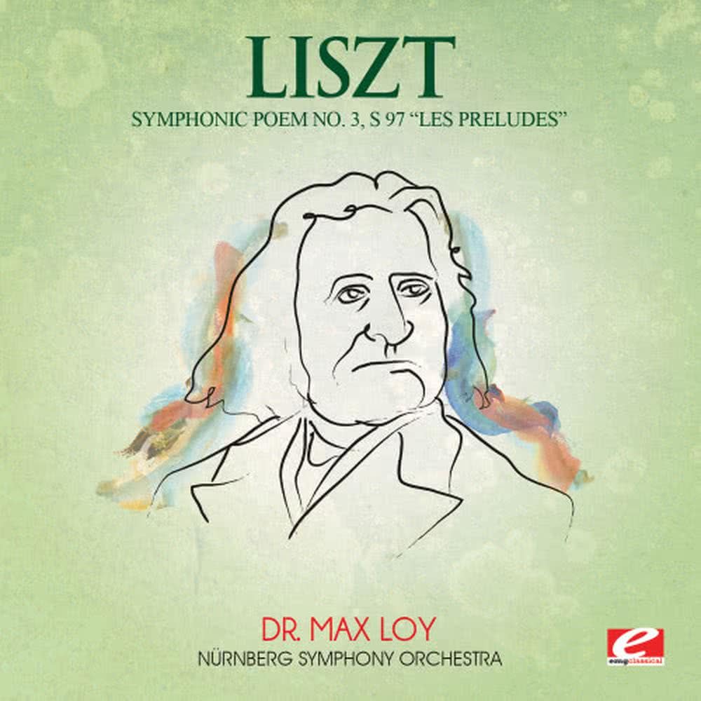 Symphonic Poem No. 3, S. 97 “Les Preludes”