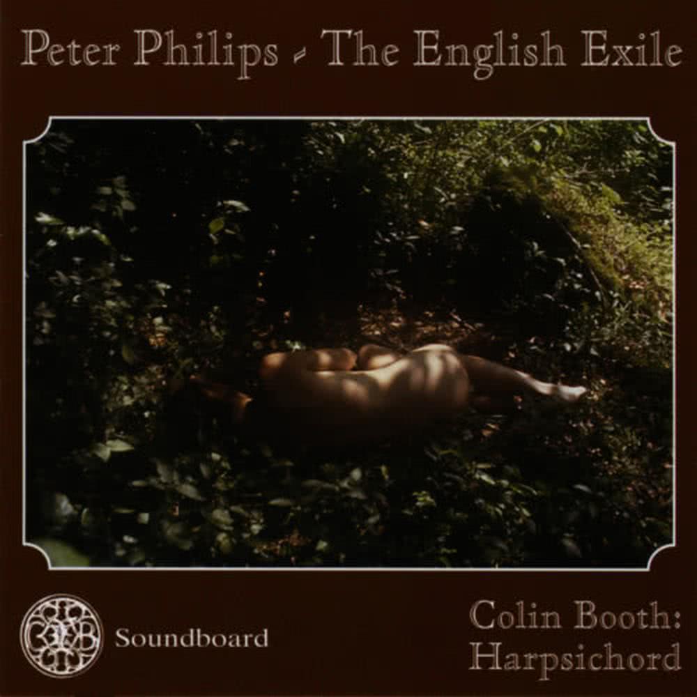 Peter Philips - The English Exile