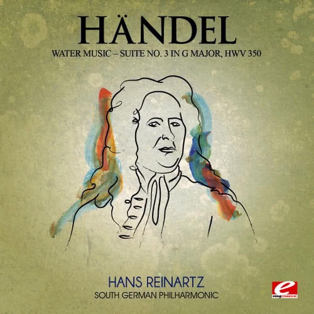 Water Music, Suite No. 3 in G Major, HWV 350: I. Menuet