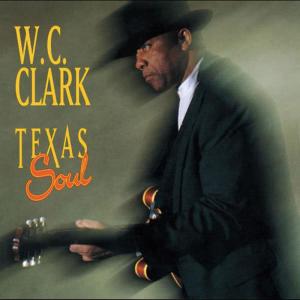 W.C. Clark的專輯Texas Soul