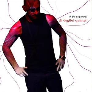 Eli Degibri的專輯In The Beginning