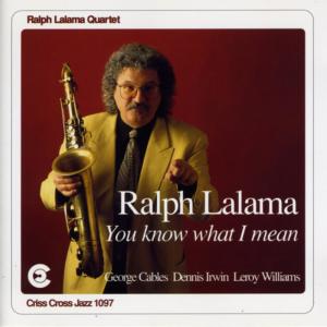 ดาวน์โหลดและฟังเพลง You Know What I Mean พร้อมเนื้อเพลงจาก Ralph Lamala Quartet