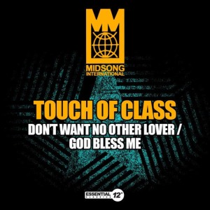 A Touch Of Class的專輯Don't Want No Other Lover / God Bless Me