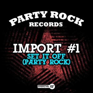 Import #1的專輯Set It Off (Party Rock)