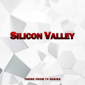 ดาวน์โหลดและฟังเพลง Silicon Valley (Main Title Theme) [From "Silicon Valley Tv Series"] พร้อมเนื้อเพลงจาก The Original Television Orchestra