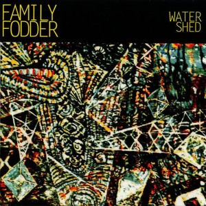 อัลบัม Water Shed ศิลปิน Family Fodder