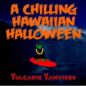 ดาวน์โหลดและฟังเพลง Mummy Beach Cruiser พร้อมเนื้อเพลงจาก Volcanic Vampires