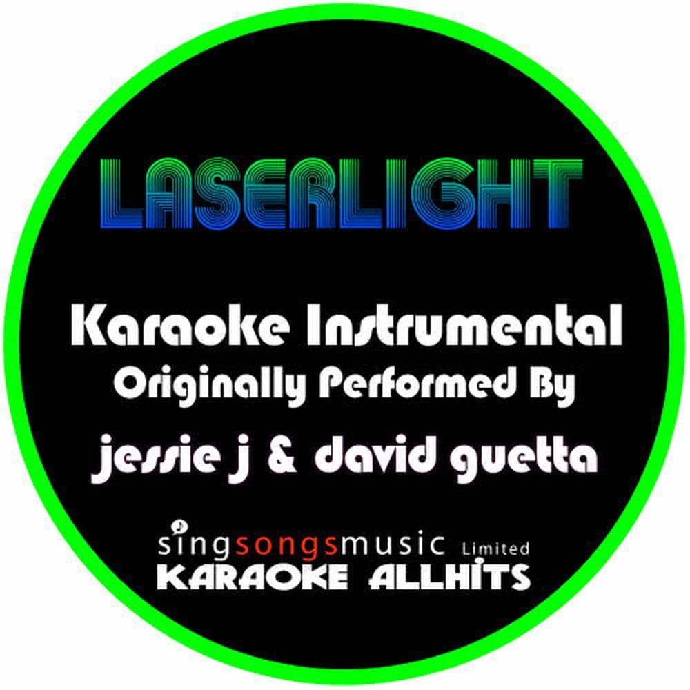 Laserlight (Originally Performed By Jessie J & David Guetta) (Instrumental Version)