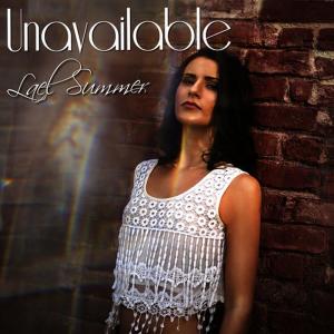 ดาวน์โหลดและฟังเพลง Unavailable พร้อมเนื้อเพลงจาก Lael Summer