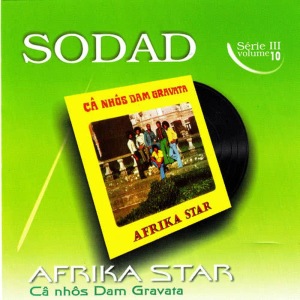 Afrika Star的專輯Câ Nhôs Dam Gravata (Sodad Serie 3 - Vol. 10)