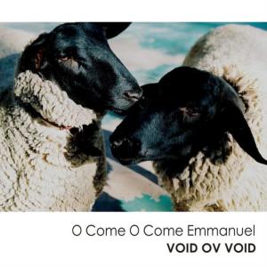 收聽Void Ov Void的O Come O Come Emmanuel歌詞歌曲