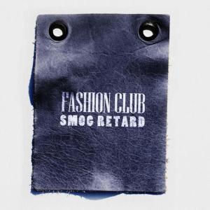 收聽Smog Retard的Fashion Club歌詞歌曲