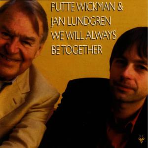 Putte Wickman的專輯We Will Always Be Together