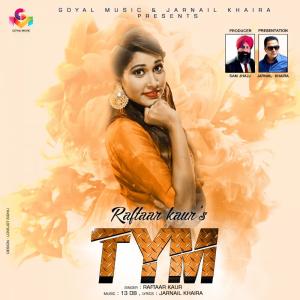 Listen to Tym song with lyrics from Raftaar Kaur